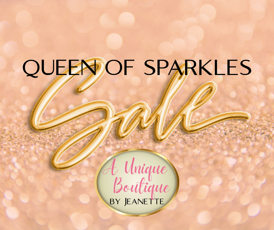 QUEEN OF SPARKLES - ON SALE!!